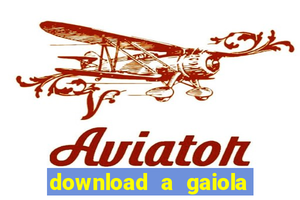 download a gaiola das loucas (1996 dublado)